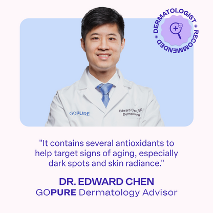 Image of a smiling dermatologist wearing a white lab coat with the text: “It contains several antioxidants to help target signs of aging, especially dark spots and skin radiance.” Below, the text reads: “Dr. Edward Chen – GoPure Dermatology Advisor.” A purple badge in the top right corner says “Dermatologist Recommended.”