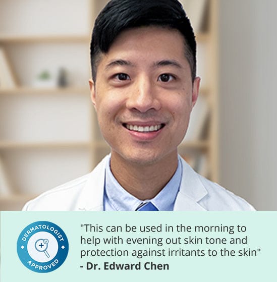 Dr. Edward Chen, a smiling man in a white coat, with a quote endorsing a skincare product: “This can be used in the morning to help with evening out skin tone and protection against irritants to the skin.” A “Dermatologist Approved” badge is also displayed.
